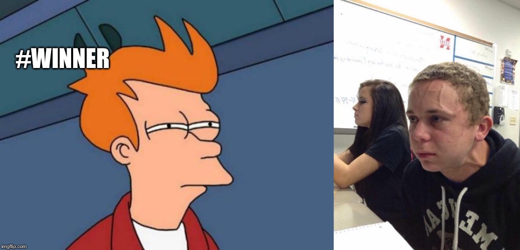Staring contest of the century | #WINNER | image tagged in memes,futurama fry,straining kid | made w/ Imgflip meme maker