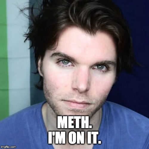 Meth. Onision's On It. | METH.
I'M ON IT. | image tagged in onision,meth,youtube | made w/ Imgflip meme maker