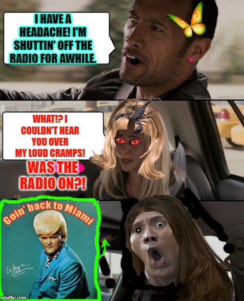 cramps | WAS THE RADIO ON?! | image tagged in cramps | made w/ Imgflip meme maker