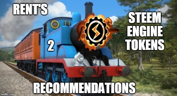 RENT'S; STEEM
ENGINE
TOKENS; 2; RECOMMENDATIONS | made w/ Imgflip meme maker