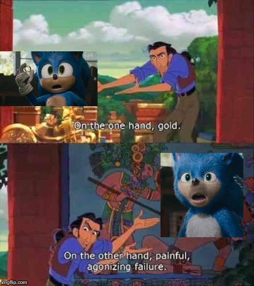 On the one hand, Sonic. On the other hand, a sad chunk of realism that was swiftly removed from existence. | image tagged in one the one hand gold,sonic movie,sonic the hedgehog | made w/ Imgflip meme maker