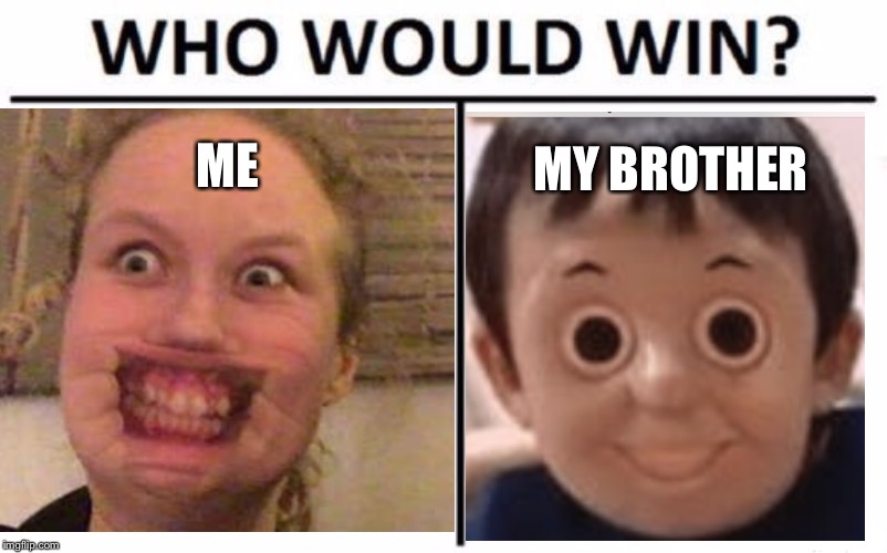  ME; MY BROTHER | image tagged in sports | made w/ Imgflip meme maker