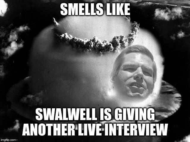 Dragging coffee mugs don't stink | SMELLS LIKE; SWALWELL IS GIVING ANOTHER LIVE INTERVIEW | image tagged in swalwell,fart | made w/ Imgflip meme maker