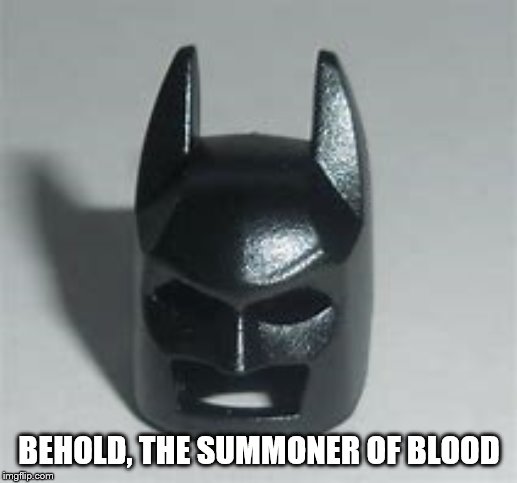 It may be small, but it will have a lasting impact on how parents see legos | BEHOLD, THE SUMMONER OF BLOOD | image tagged in lego batman,funny,funny memes,memes,gifs,yes | made w/ Imgflip meme maker