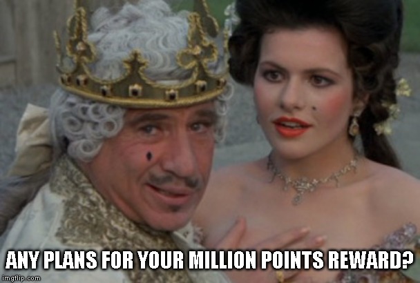 Good to be the king | ANY PLANS FOR YOUR MILLION POINTS REWARD? | image tagged in good to be the king | made w/ Imgflip meme maker