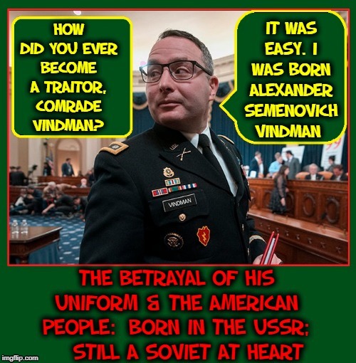 He may be in a uniform, but make no mistake, this is a Deep State Bureaucrat | image tagged in vince vance,ukrainian,defense,minister,alexander vindman,anti-america | made w/ Imgflip meme maker