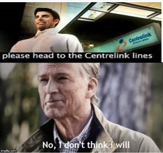Please head to the centrelink lines | image tagged in aussie memes,centrelink,funny,old guy | made w/ Imgflip meme maker