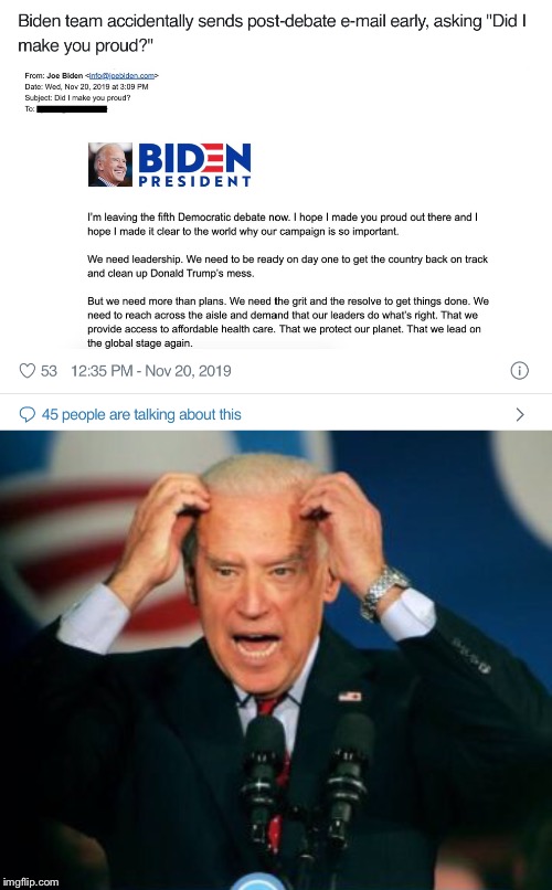 Oopsies!  Biden sent this out nearly 6 hours BEFORE the debate even starts | image tagged in joe biden,democrat debate | made w/ Imgflip meme maker