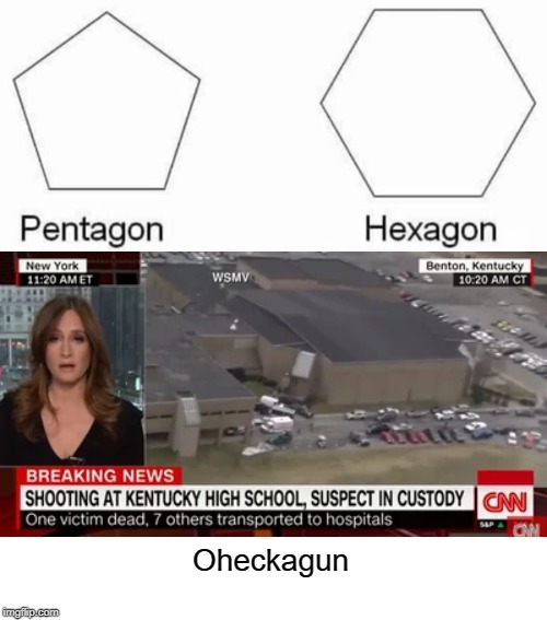 Pentagon Hexagon Octagon | Oheckagun | image tagged in memes,pentagon hexagon octagon | made w/ Imgflip meme maker