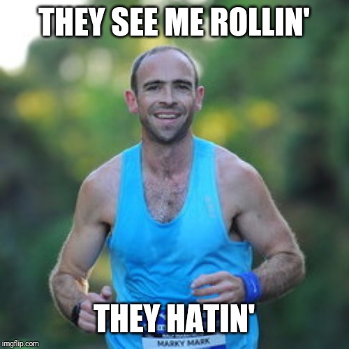 THEY SEE ME ROLLIN'; THEY HATIN' | made w/ Imgflip meme maker