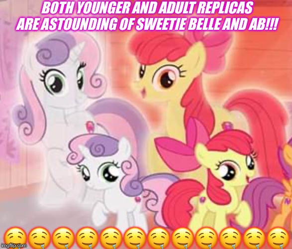 SWEETIE BELLE AND APLLEBLOOM!! | BOTH YOUNGER AND ADULT REPLICAS ARE ASTOUNDING OF SWEETIE BELLE AND AB!!! 🤤🤤🤤🤤🤤🤤🤤🤤🤤🤤🤤🤤 | image tagged in sweetie belle and apllebloom | made w/ Imgflip meme maker