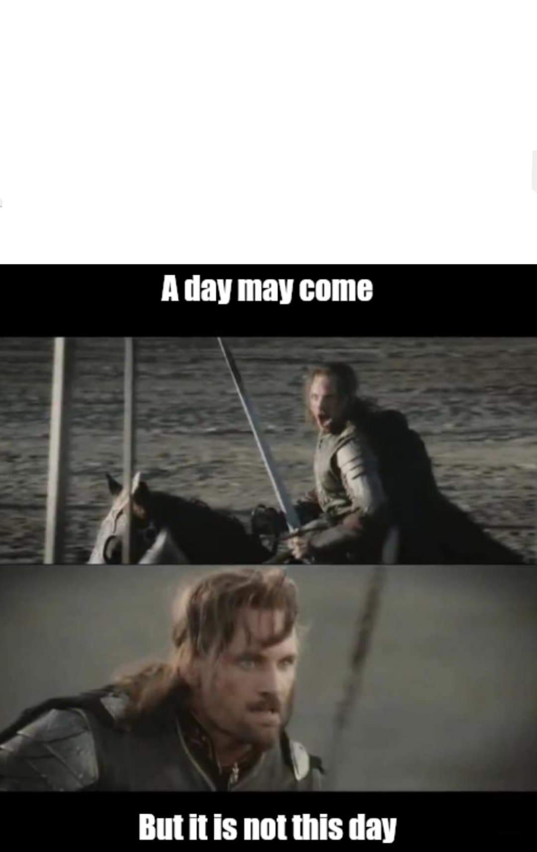 A day may come Blank Meme Template