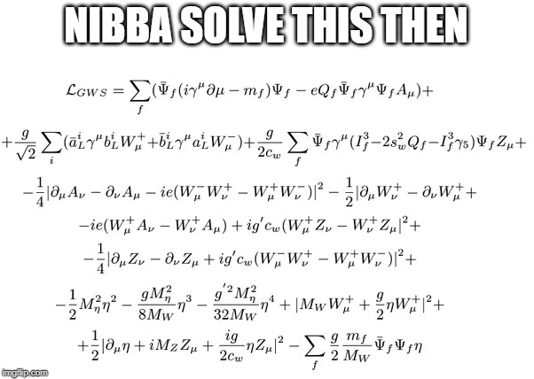 NIBBA SOLVE THIS THEN | made w/ Imgflip meme maker