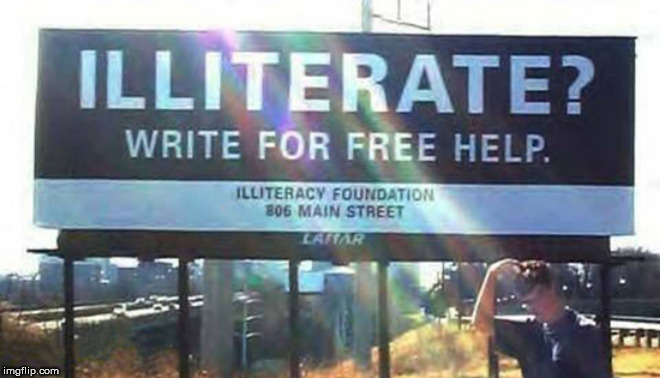 How would they get help? Telepathy? | image tagged in advertising,signs/billboards,reading,writing | made w/ Imgflip meme maker