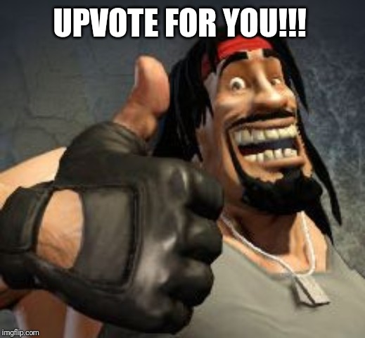 Upvote | UPVOTE FOR YOU!!! | image tagged in upvote | made w/ Imgflip meme maker