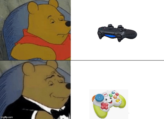 Tuxedo Winnie The Pooh Meme | image tagged in memes,tuxedo winnie the pooh | made w/ Imgflip meme maker