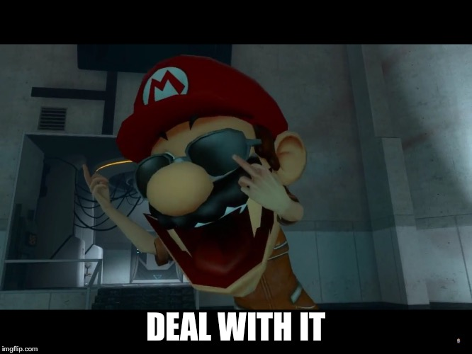 High Quality SMG4 Mario Deal with it Blank Meme Template