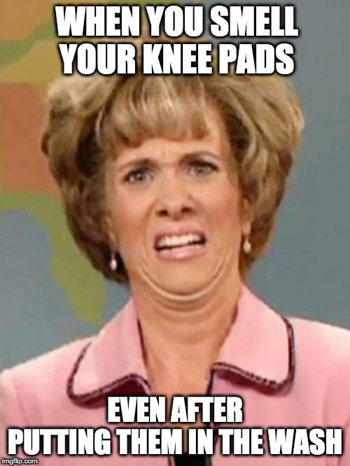 Grossed Out | WHEN YOU SMELL YOUR KNEE PADS; EVEN AFTER PUTTING THEM IN THE WASH | image tagged in grossed out | made w/ Imgflip meme maker