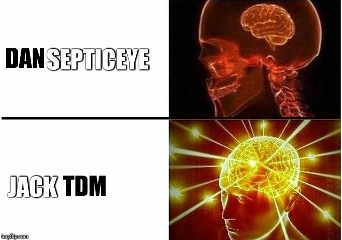 Small brain meme | DAN SEPTICEYE JACK TDM | image tagged in small brain meme | made w/ Imgflip meme maker