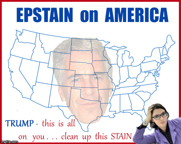 the STAIN on America | image tagged in jeffrey epstein,epstain,politics lol,deep state,hillary clinton,the queen | made w/ Imgflip meme maker