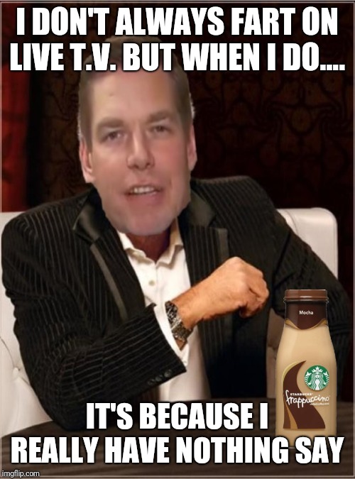 Eric Swalwell | I DON'T ALWAYS FART ON LIVE T.V. BUT WHEN I DO.... IT'S BECAUSE I REALLY HAVE NOTHING SAY | image tagged in eric swalwell | made w/ Imgflip meme maker