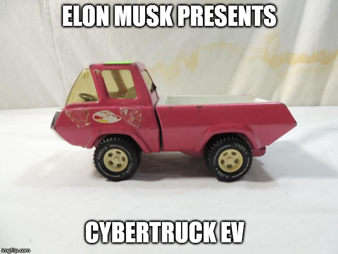 Elon Musk Goes Back To the Drawing Board | ELON MUSK PRESENTS; CYBERTRUCK EV | image tagged in tesla,elon musk | made w/ Imgflip meme maker