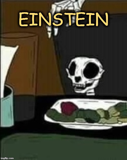 EINSTEIN | made w/ Imgflip meme maker
