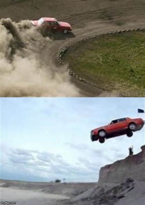 Drive off a cliff, it'll be fun they said | made w/ Imgflip meme maker