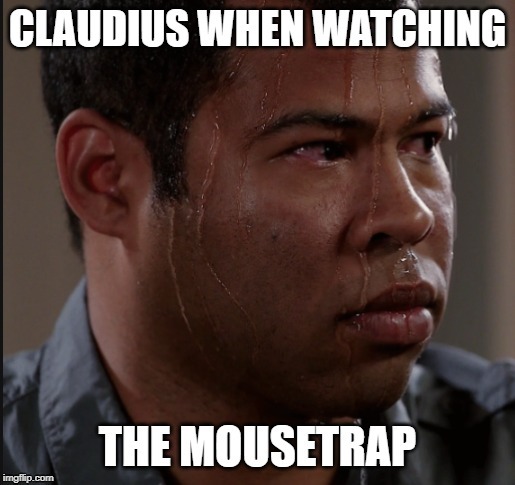 Claudius Sweating | image tagged in fun | made w/ Imgflip meme maker