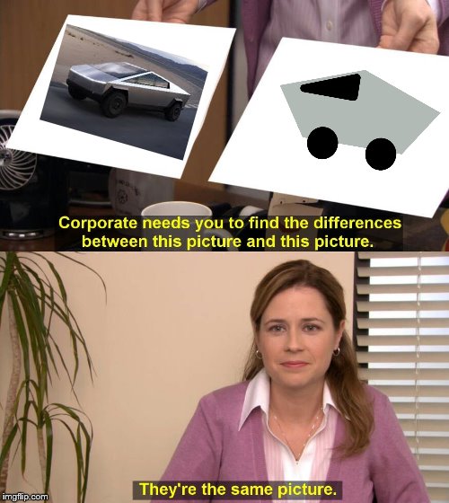 They're The Same Picture | image tagged in spot the difference,tesla,truck | made w/ Imgflip meme maker