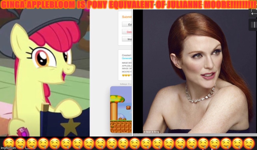 APPLEBLOOM AND JULIANNE MOORE!!!!!!!!!!!!!!!!!!!!!!!!!!!!!!!!!!! | GINGA APPLEBLOOM IS PONY EQUIVALENT OF JULIANNE MOORE!!!!!!!!! 🤤🤤🤤🤤🤤🤤🤤🤤🤤🤤🤤🤤🤤🤤🤤🤤🤤🤤🤤🤤🤤🤤 | image tagged in applebloom and julianne moore | made w/ Imgflip meme maker