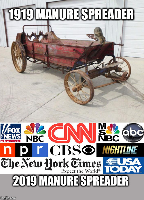 MSM = Fake News | 1919 MANURE SPREADER; 2019 MANURE SPREADER | image tagged in msm lies,fake news,political meme,msm,manure | made w/ Imgflip meme maker