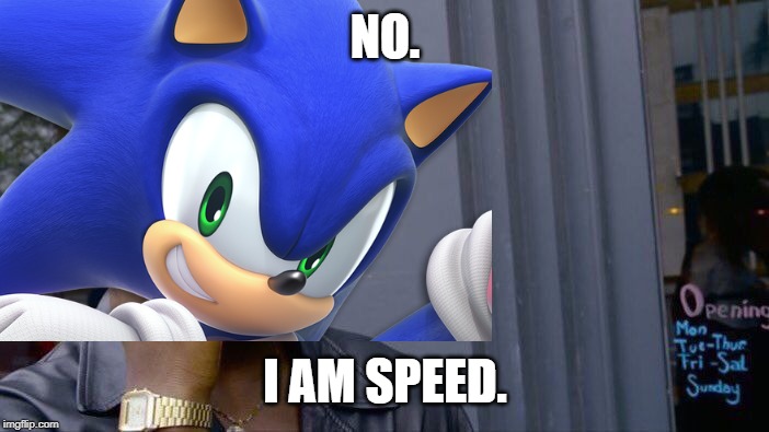 sonic meme i need speed