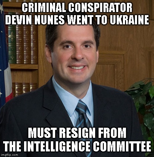 Nunes Ratted Out By Arrested Parnas In Ukrainian Criminal Activity | CRIMINAL CONSPIRATOR DEVIN NUNES WENT TO UKRAINE; MUST RESIGN FROM THE INTELLIGENCE COMMITTEE | image tagged in government corruption,criminal,traitor,devin nunes,ukraine,impeach trump | made w/ Imgflip meme maker