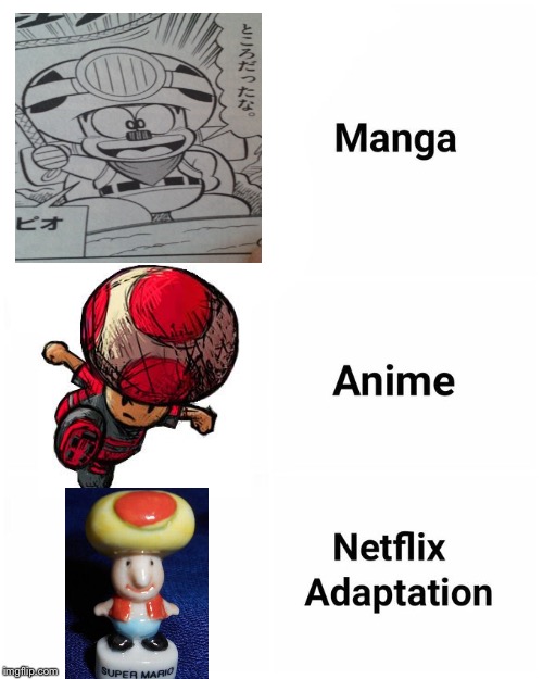 Netflix adaptation | image tagged in netflix adaptation | made w/ Imgflip meme maker