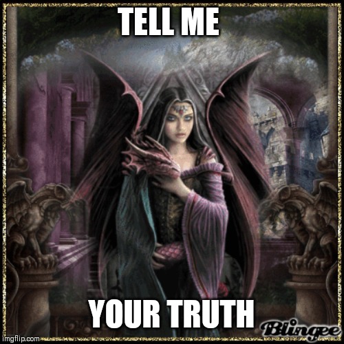 No bias or non-constructive posturing may enter this room | TELL ME; YOUR TRUTH | image tagged in truth,meme,politics | made w/ Imgflip meme maker