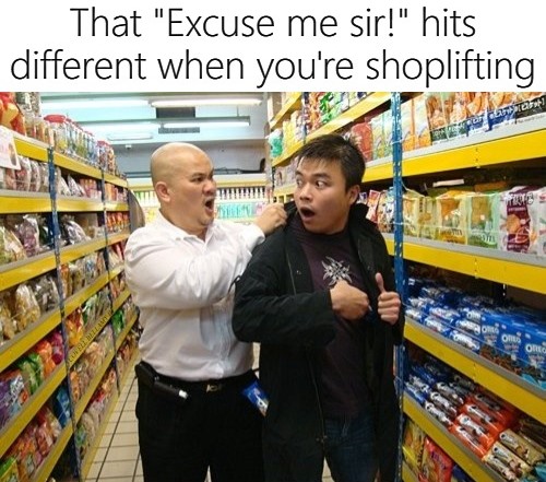 Excuse Me Sir Shoplifter Blank Meme Template