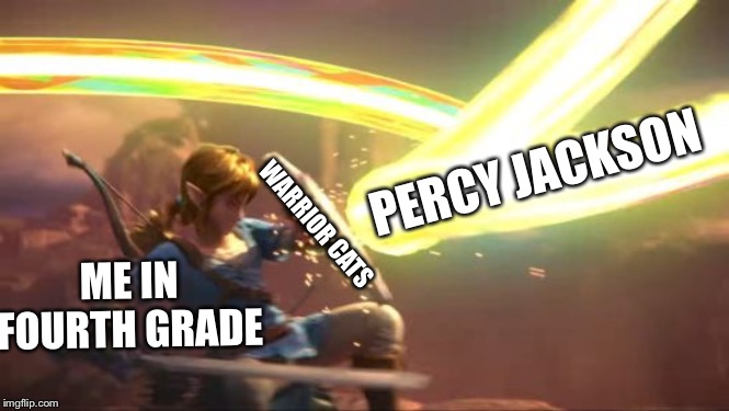 Link Defense World Of Light | PERCY JACKSON ME IN FOURTH GRADE WARRIOR CATS | image tagged in link defense world of light | made w/ Imgflip meme maker