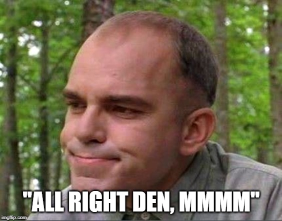 Carl | "ALL RIGHT DEN, MMMM" | image tagged in carl | made w/ Imgflip meme maker
