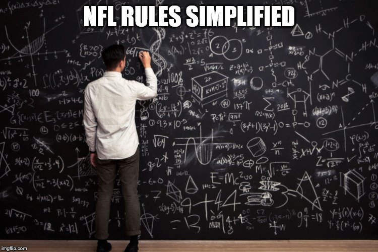 NFL Rules simplified | NFL RULES SIMPLIFIED | image tagged in nfl memes | made w/ Imgflip meme maker