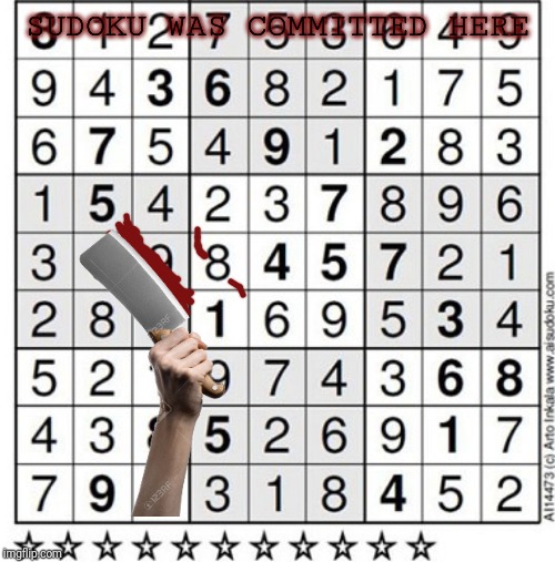 SUDOKU WAS COMMITTED HERE | made w/ Imgflip meme maker
