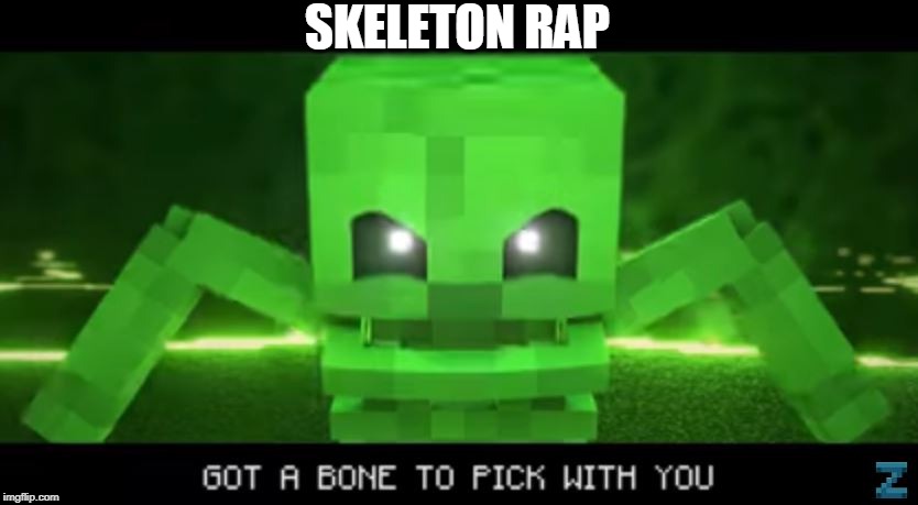 Minecraft Skeleton Rap Roblox Id