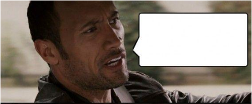 The Rock Speaks Blank Meme Template