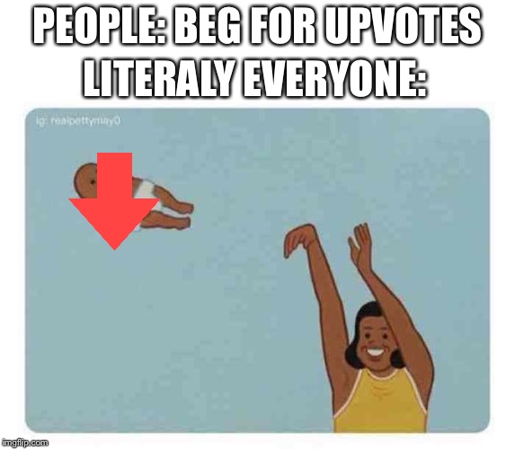 Woman Throwing Baby Meme