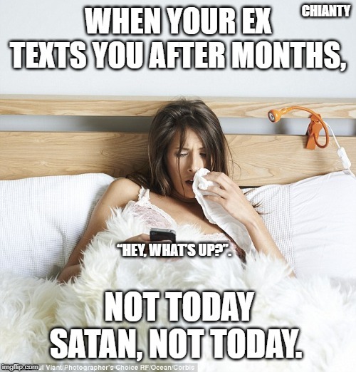 Texts | CHIANTY | image tagged in are you kidding me | made w/ Imgflip meme maker