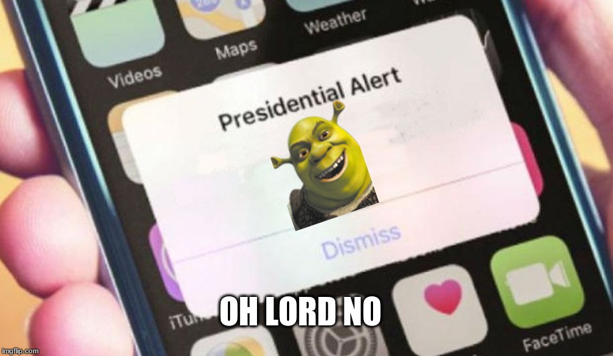 Presidential Alert Meme | OH LORD NO | image tagged in memes,presidential alert | made w/ Imgflip meme maker