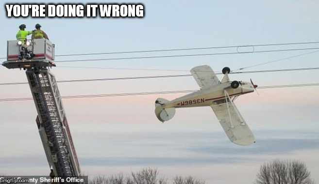 you are doing it wrong meme
