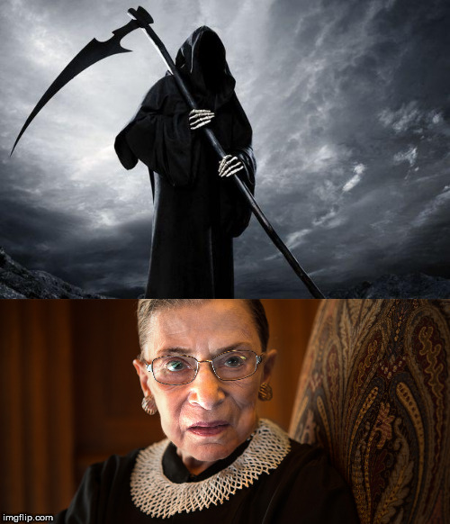 image tagged in death,ruth bader ginsburg | made w/ Imgflip meme maker