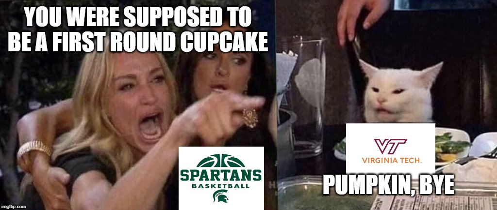 This is Maui, not Sparta | YOU WERE SUPPOSED TO BE A FIRST ROUND CUPCAKE; PUMPKIN, BYE | image tagged in woman yelling at cat | made w/ Imgflip meme maker