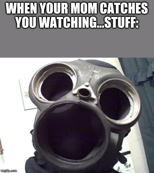 Oh crap | WHEN YOUR MOM CATCHES YOU WATCHING...STUFF: | image tagged in oh crap,scared,slipknot,heavy metal | made w/ Imgflip meme maker
